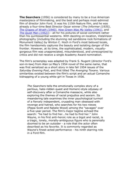 The Searchers (1956) Is Considered by Many to Be a True American Masterpiece of Filmmaking, and the Best and Perhaps Most-Admired Film of Director John Ford