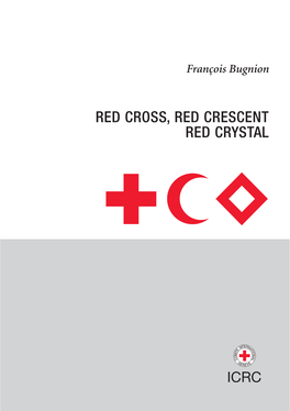 Red Cross, Red Crescent, Red Crystal