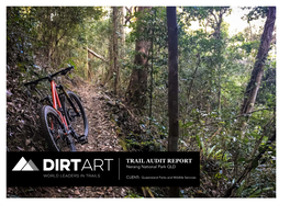 Nerang National Park Mountain Bike Trail Audit Report Prepared by Dirt Art Pty Ltd, December 2018