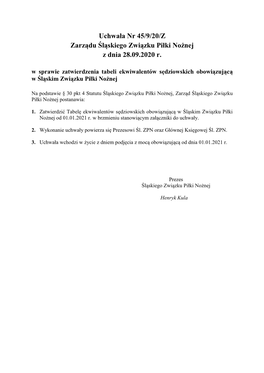 Uchwała Nr 45/9/20/Z Zarządu Śląskiego Związku Piłki Nożnej Z Dnia 28.09.2020 R