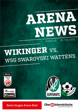 SV GUNTAMATIC RIED! Wir Alle Freuen Uns Schon Auf Das Heutige Spiel Gegen WSG Swarovski Wattens in Der „Keine Sorgen Arena“