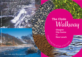 The Clyde Walkway Is a Partnership Venture Based on Co-Operation and Agreement