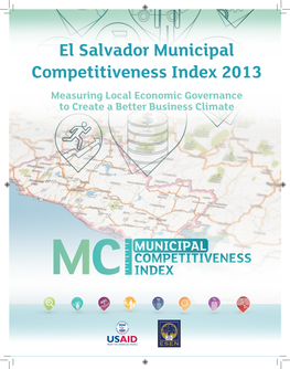 El Salvador Municipal Competitiveness Index 2013 Measuring Local Economic Governance to Create a Better Business Climate