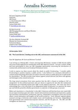 Mr James Spigelman AC QC Chairman ABC Board C/- Board Executive Officer GPO Box 9994 Sydney NSW 2001 E: Board@Your.Abc.Net.Au