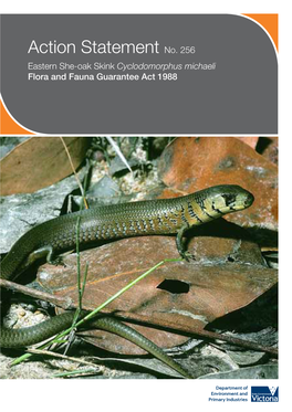 Cyclodomorphus Michaeli Flora and Fauna Guarantee Act 1988 © the State of Victoria Department of Environment and Primary Industries 2014