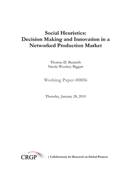 Social Heuristics: Decision Making and Innovation in a Networked Production Market