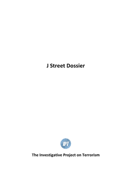 J Street Dossier