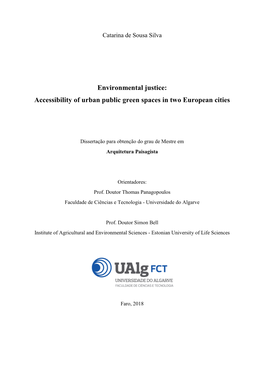 Environmental Justice: Accessibility of Urban Public Green Spaces in Two European Cities