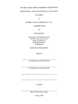 THE RELATIONS AMONG FEMINISM, GENDER ROLE ORIENTATION, and PSYCHOLOGICAL WELL-BEING in WOMEN by KENDRA JEAN SAUNDERS, B.S., M.A