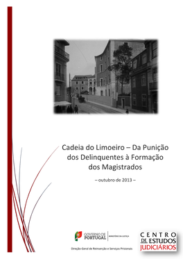 Cadeia Do Limoeiro – Da Punição Dos Delinquentes À Formação Dos Magistrados