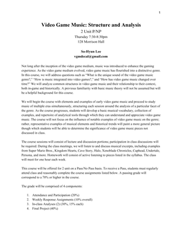 Video Game Music: Structure and Analysis 2 Unit P/NP Thursday 7:30-8:30Pm 128 Morrison Hall