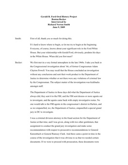 Gerald R. Ford Oral History Project Benton Becker Interviewed by Richard Norton Smith June 9, 2009