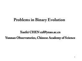 Problems in Binary Evolution