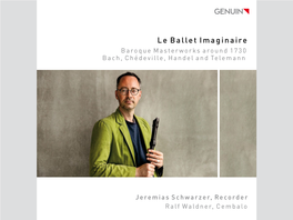 Le Ballet Imaginaire Baroque Masterworks Around 1730 Bach, Chédeville, Handel and Telemann