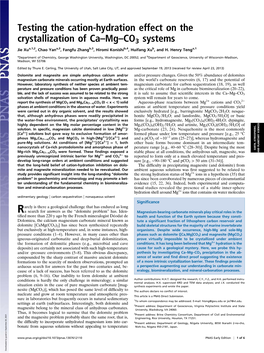 Testing the Cation-Hydration Effect on the Crystallization of Ca–Mg–CO3 Systems Jie Xua,1,2, Chao Yana,3, Fangfu Zhangb,3, Hiromi Konishib,4, Huifang Xub, and H