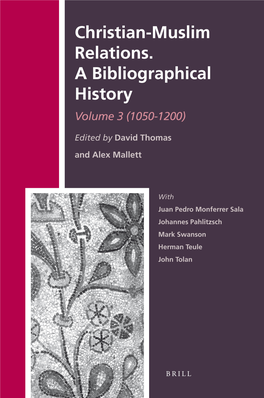 Christian-Muslim Relations a Bibliographical History History of Christian-Muslim Relations