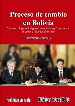 Proceso De Cambio En Bolivia. Cómo Un Dirigente Indígena
