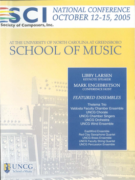 Society of Composers, Inc. National Conference University Ofnorth Carolina at Greensboro October 131H -151H, 2005