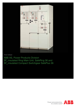 ABB AS, Power Products Division SF -Insulated Ring Main Unit