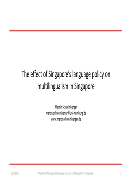 The Effect of Singapore's Language Policy on Multilingualism in Singapore