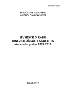 IZVJEŠĆE O RADU KINEZIOLOŠKOG FAKULTETA Akademska Godina 2009./2010