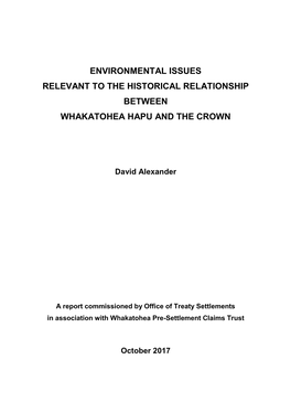 Environmental Issues Relevant to the Historical Relationship Between Whakatohea Hapu and the Crown