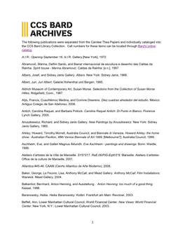The Following Publications Were Separated from the Carolee Thea Papers and Individually Cataloged Into the CCS Bard Library Collection