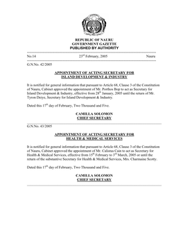 REPUBLIC of NAURU GOVERNMENT GAZETTE PUBLISHED by AUTHORITY ------No.14 23Rd February, 2005 Nauru ------G.N.No