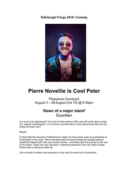 Fringe 2016 Pierre Novellie Is Cool Peter, Pleasance Courtyard, 9.45Pm