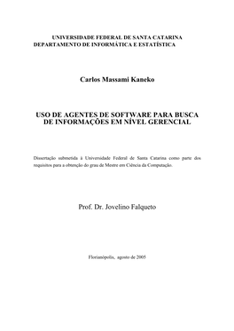 Carlos Massami Kaneko USO DE AGENTES DE SOFTWARE PARA