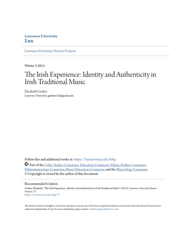 Identity and Authenticity in Irish Traditional Music Elizabeth Graber Lawrence University, Grabere15@Gmail.Com