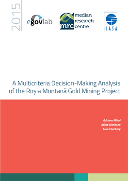 A Multicriteria Decision-Making Analysis of the Roșia Montană Gold Mining Project