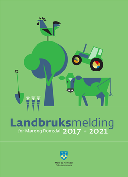 Landbruksmelding for Møre Og Romsdal 2017-2021