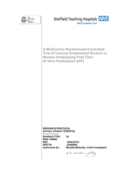 A Multicentre Randomised Controlled Trial of Induced Endometrial Scratch in Women Undergoing First Time in Vitro Fertilisation (IVF)