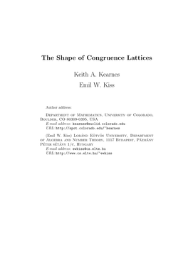 The Shape of Congruence Lattices Keith A. Kearnes Emil W. Kiss