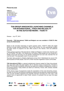 Tvn Group Announces Launching Channels Tvn International, Tvn24 and Religia.Tv in the Dutch Network – Your.Tv