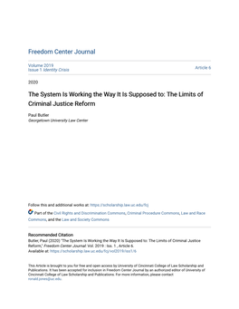 The System Is Working the Way It Is Supposed To: the Limits of Criminal Justice Reform
