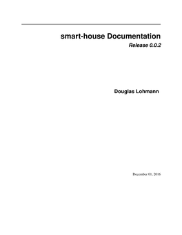 Smart-House Documentation Release 0.0.2