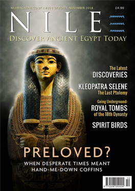 NILEMAGAZINE.CO.UK | #16 | OCTOBER–NOVEMBER 2018 £4.90 NILENILE~ Discoverdiscover Ancientancient Egyptegypt Todaytoday