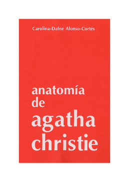 Pdf Anatomía De Agatha Christie / Carolina-Dafne Alonso-Cortés Leer