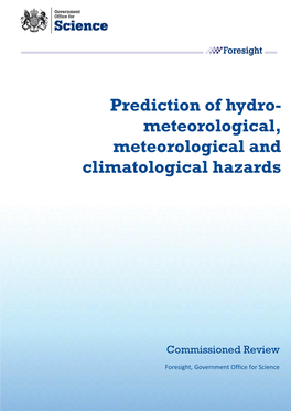 Prediction of Hydro-Meteorological, Meteorological and Climatological Hazards