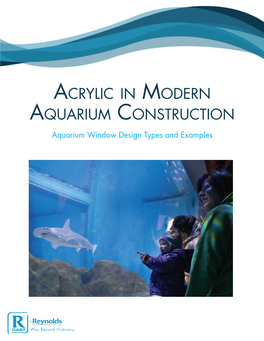 Acrylic in Modern Aquarium Construction Aquarium Window Design Types and Examples