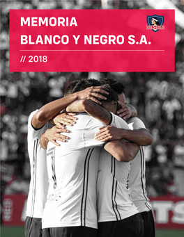 Memoria Blanco Y Negro S.A. // 2018 En 2018 Colo-Colo Se Instaló Entre Los Ocho Mejores Equipos De Sudamérica