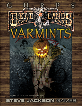 GURPS Classic Deadlands: Varmints