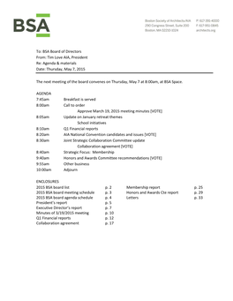 To: BSA Board of Directors From: Tim Love AIA, President Re: Agenda & Materials Date: Thursday, May 7, 2015 the Next Meeting