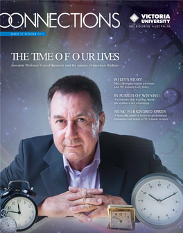 THE TIME of OUR LIVES Associate Professor Gerard Kennedy and the Science of Circadian Rhythms
