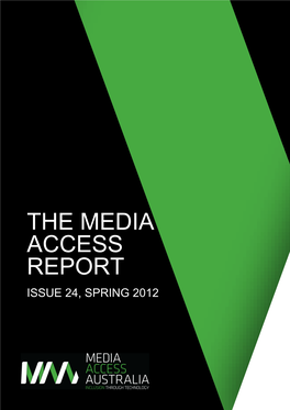 The Media Access Report Issue 24, Spring 2012