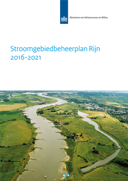 Stroomgebiedbeheerplan Rijn 2016-2021 Stroomgebiedbeheerplan Rijn 2016-2021 Inhoud