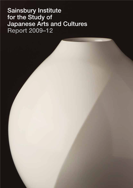 Sainsbury Institute for the Study of Japanese Arts and Cultures Report 2009–12