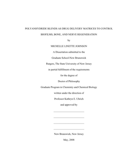 POLYANHYDRIDE BLENDS AS DRUG DELIVERY MATRICES to CONTROL BIOFILMS, BONE, and NERVE REGENERATION by MICHELLE LINETTE JOHNSON